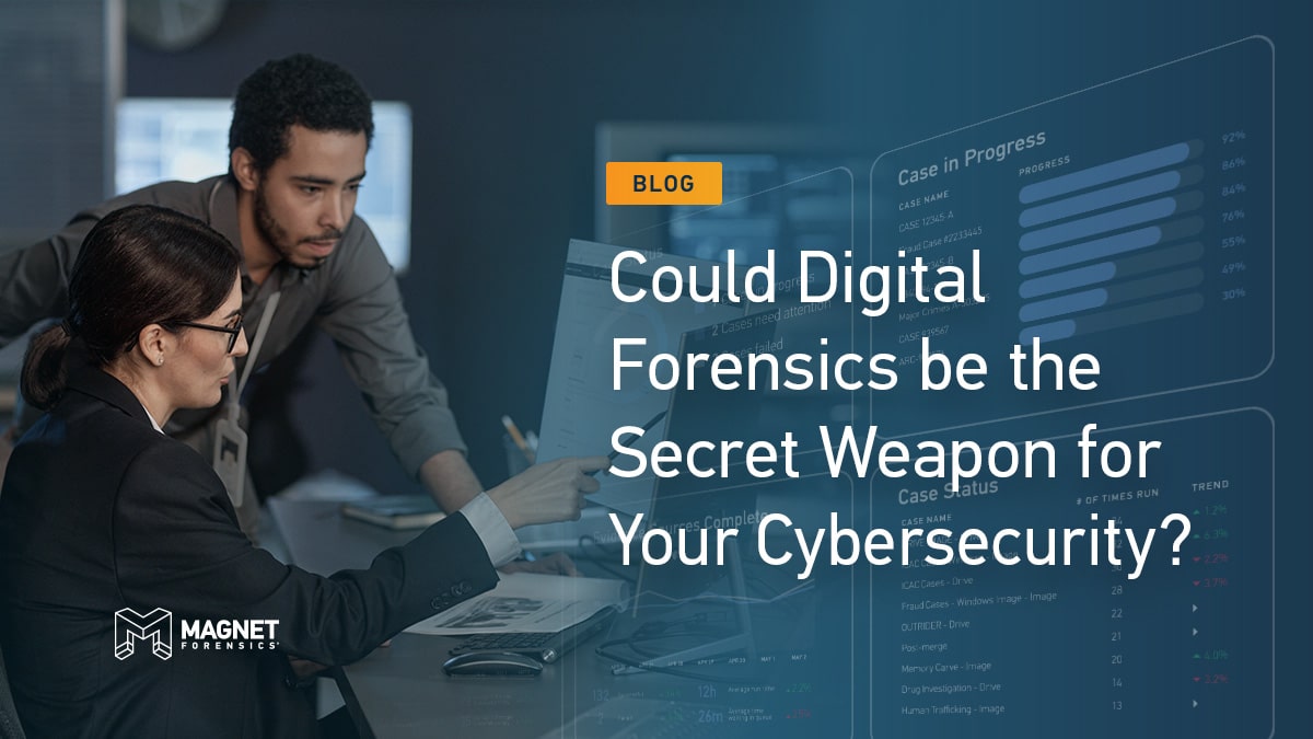 Could Digital Forensics be the Secret Weapon for Your Cybersecurity?